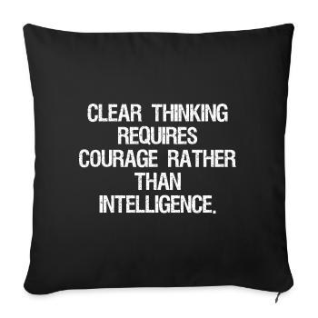 La pensée claire exige du courage plutôt que de l’int - Housse de coussin décorative 45 x 45 cm - noir - Devant