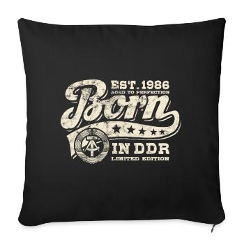 Born in DDR 1986 - Geburtstag - Ossi Geschenk - Sofakissenbezug 45 x 45 cm - Schwarz - Vorne
