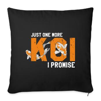 Juste un Koi de plus, je promets Drôle Pond Accro - Housse de coussin décorative 45 x 45 cm - noir - Devant