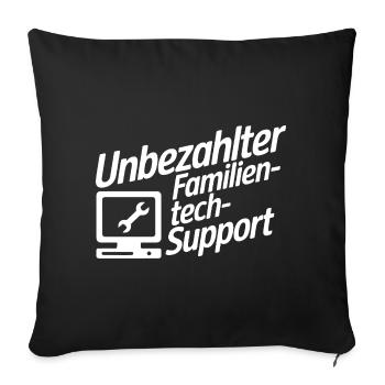 Unpaid Family Tech Support - Sofa pillowcase 17,3'' x 17,3'' (45 x 45 cm) - black - Front