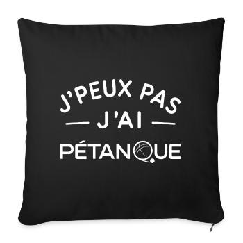 Pétanque Humour Cadeau Passionné de Boules - Housse de coussin décorative 45 x 45 cm - noir - Devant