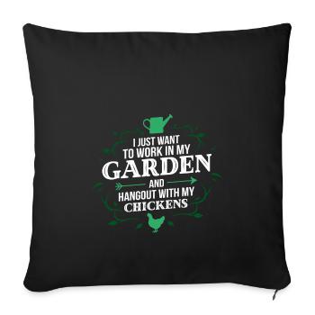 JARDINAGE - Je veux juste travailler dans mon jardin Chick - Housse de coussin décorative 45 x 45 cm - noir - Devant