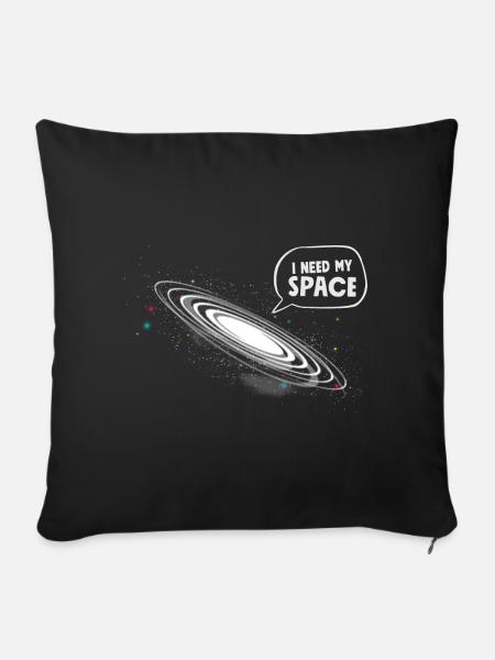 Funny Astronomy Astronaut I Need My Space - Sofakissenbezug 45 x 45 cm - Schwarz
