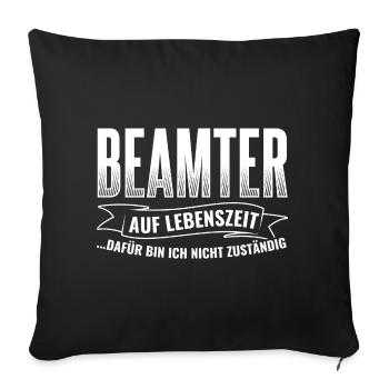 Beamte Beamter Arbeit - Sofakissenbezug 45 x 45 cm - Schwarz - Vorne