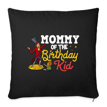 Circus Birthday Party Mama Theme Ringmaster - Sofa pillowcase 17,3'' x 17,3'' (45 x 45 cm) - black - Front
