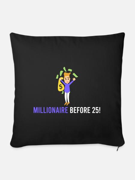 Millionär vor 25! - Sofakissenbezug 45 x 45 cm - Schwarz