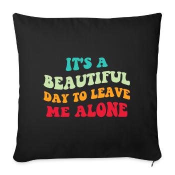 C’est une belle journée pour me laisser tranquille II - Housse de coussin décorative 45 x 45 cm - noir - Devant