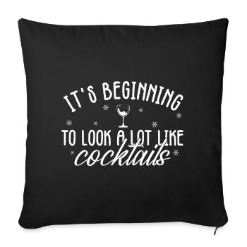 Commencer à ressembler à des cocktails - Housse de coussin décorative 45 x 45 cm - noir - Devant