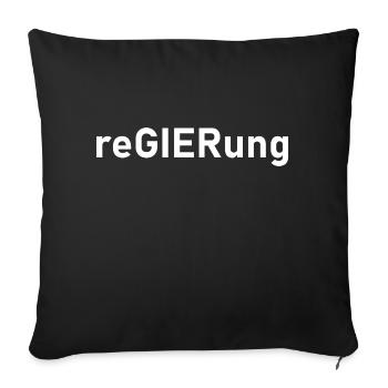 Regierung Bundesregierung Humor Ironie Sarkasmus - Sofakissenbezug 45 x 45 cm - Schwarz - Vorne