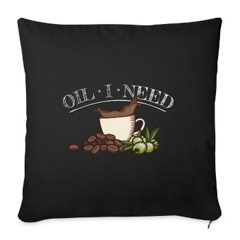 Oil I Need Keto Olive Oil Coffee Fan Word Game Fun - Sofa pillowcase 17,3'' x 17,3'' (45 x 45 cm) - black - Front