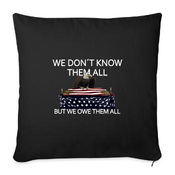 We Don't Know Them All But We Owe Them All Veteran - Sofa pillowcase 17,3'' x 17,3'' (45 x 45 cm) - black - Front