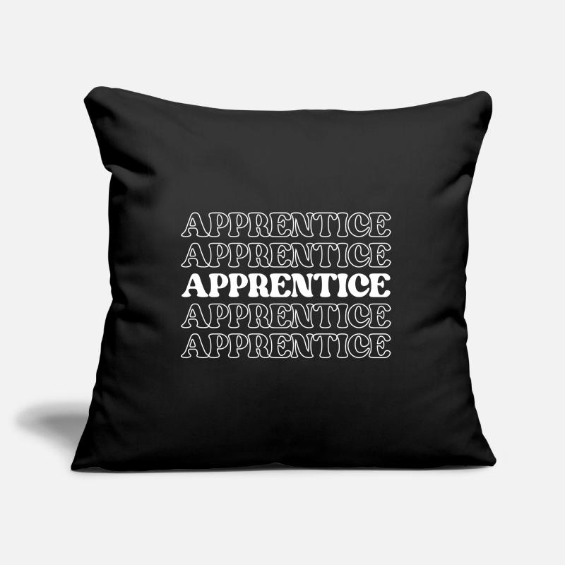 Apprentice Trainee Apprentice Novice Learner Sofa pillowcase 17,3'' x 17,3'' (45 x 45 cm)