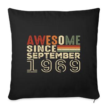 September 1969, birthday present September 1969 - Sofa pillowcase 17,3'' x 17,3'' (45 x 45 cm) - black - Front
