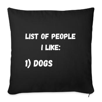 Dog Dog Dog Friend Dog Owner Wauwau Funny - Sofa pillowcase 17,3'' x 17,3'' (45 x 45 cm) - black - Front