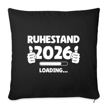 Ruhestand 2026 Loading - Sofakissenbezug 45 x 45 cm - Schwarz - Vorne