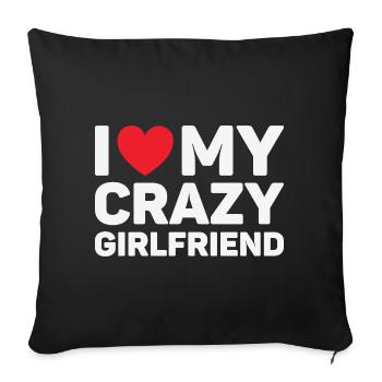 I Love My Crazy Girlfriend Cadeau Saint Valentin - Housse de coussin décorative 45 x 45 cm - noir - Devant