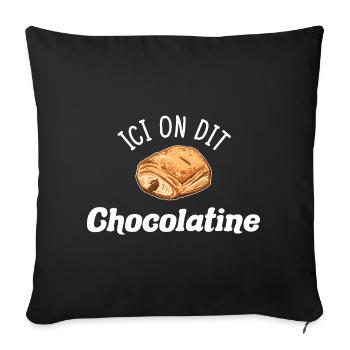 Chocolatine Humour Pain au Chocolat South West - Sofa pillowcase 17,3'' x 17,3'' (45 x 45 cm) - black - Front