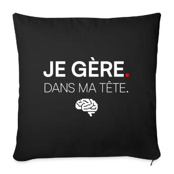 I MANAGE. IN MY HEAD. | Humor - Sofa pillowcase 17,3'' x 17,3'' (45 x 45 cm) - black - Front