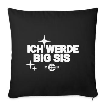 Ich Werde Big Sis - Sofakissenbezug 45 x 45 cm - Schwarz - Vorne