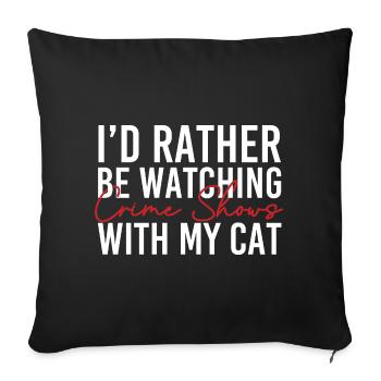 Plutôt regarder des séries policières Cat Lover - Housse de coussin décorative 45 x 45 cm - noir - Devant