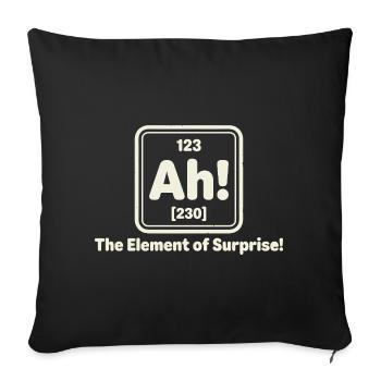 Ah! Element of Surprise - Sofa pillowcase 17,3'' x 17,3'' (45 x 45 cm) - black - Front