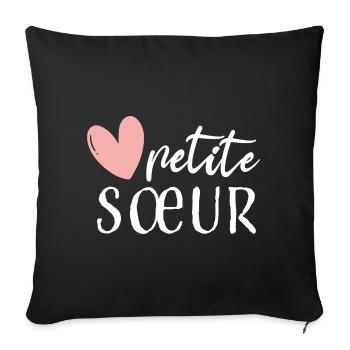 Petite soeur soeurs filles français - Housse de coussin décorative 45 x 45 cm - noir - Devant