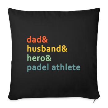 Dad& Man& Hero & Padel athlète de tennis - Housse de coussin décorative 45 x 45 cm - noir - Devant