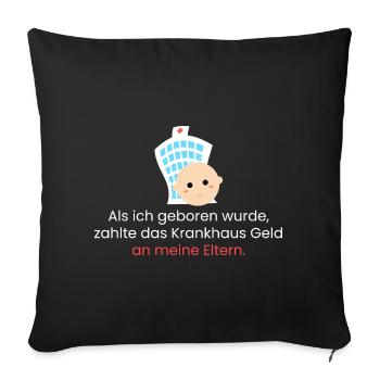 Als ich geboren wurde - Sofakissenbezug 45 x 45 cm - Schwarz - Vorne