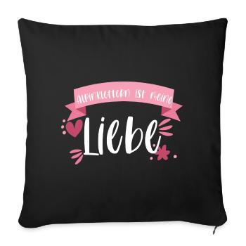 Klettern Alpinklettern Liebe Berge Geschenk - Sofakissenbezug 45 x 45 cm - Schwarz - Vorne