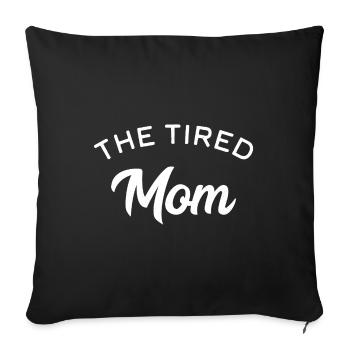 The Tired Mom - Sofa pillowcase 17,3'' x 17,3'' (45 x 45 cm) - black - Front