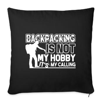 Backpacking Backpacking Is My Calling - Sofa pillowcase 17,3'' x 17,3'' (45 x 45 cm) - black - Front