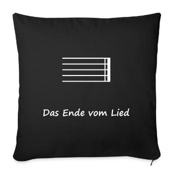 Das Ende vom Lied - Das musikalisches Finale - Sofakissenbezug 45 x 45 cm - Schwarz - Vorne