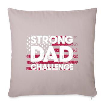 Strong Dad Challenge - Sofa pillowcase 17,3'' x 17,3'' (45 x 45 cm) - light taupe - Front