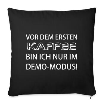 Avant le premier café, je ne suis qu’en mode démo - Housse de coussin décorative 45 x 45 cm - noir - Devant