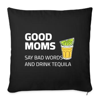Les bonnes mamans boivent de la tequila et disent des gros mots - Housse de coussin décorative 45 x 45 cm - noir - Devant