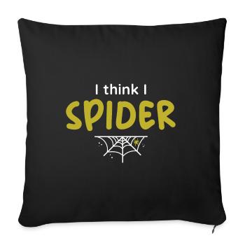 I think i spider - Sofakissenbezug 45 x 45 cm - Schwarz - Vorne