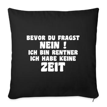 Je suis à la retraite, je n’ai pas de don de temps - Housse de coussin décorative 45 x 45 cm - noir - Devant