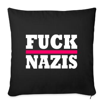 Fuck nazis - Sofakissenbezug 45 x 45 cm - Schwarz - Vorne