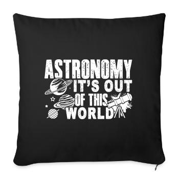 Astronaut Astronomy It's Out Of This World - Sofa pillowcase 17,3'' x 17,3'' (45 x 45 cm) - black - Front
