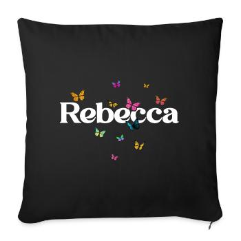 Beautiful girl's name with butterflies REBECCA - Sofa pillowcase 17,3'' x 17,3'' (45 x 45 cm) - black - Front