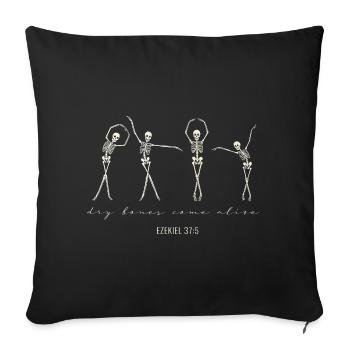 Dry Bones Come Alive – Ezekiel 37:5 - Sofa pillowcase 17,3'' x 17,3'' (45 x 45 cm) - black - Front