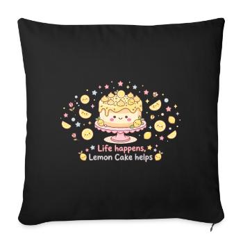 Life Happens Lemon Cake Helps - Sofa pillowcase 17,3'' x 17,3'' (45 x 45 cm) - black - Front