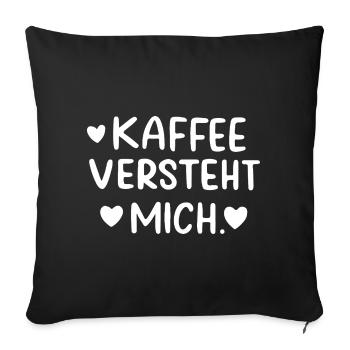 Kaffee Versteht Mich Morgenmuffel Koffeinjunkie - Sofakissenbezug 45 x 45 cm - Schwarz - Vorne