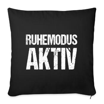 Ruhemodus aktiv Lustiger Spruch - Sofakissenbezug 45 x 45 cm - Schwarz - Vorne