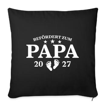 Befördert Zum Papa 2027 Schwangerschaft Geschenk - Sofakissenbezug 45 x 45 cm - Schwarz - Vorne