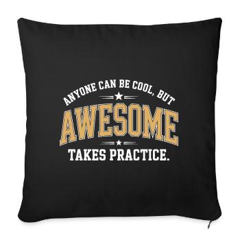Anyone Can Be Cool Awesome Nerd Gamer Geek Irony - Sofa pillowcase 17,3'' x 17,3'' (45 x 45 cm) - black - Front