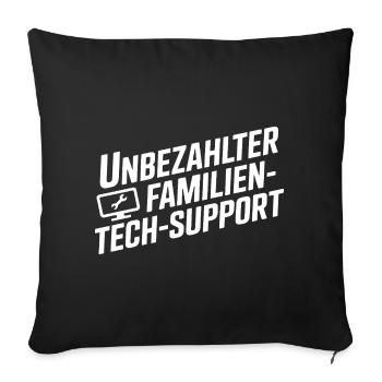 Unpaid Family Tech Support - Sofa pillowcase 17,3'' x 17,3'' (45 x 45 cm) - black - Front