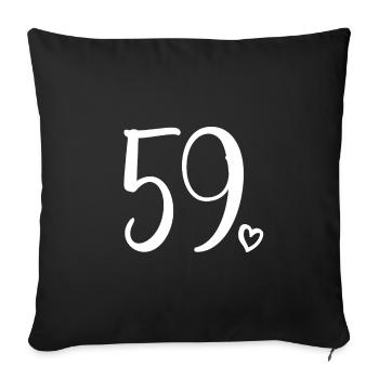 Cute Number 59, 59 Years Old, 59th Birthday Gift - Sofa pillowcase 17,3'' x 17,3'' (45 x 45 cm) - black - Front