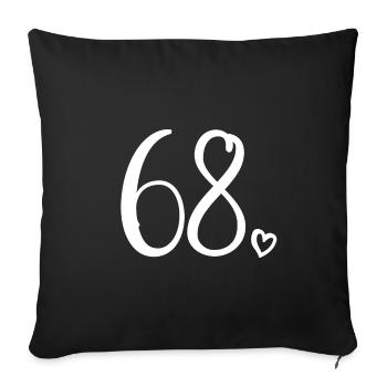 Süße Nummer 68, 68 Jahre alt, 68. Geburtstag Geschenk - Sofakissenbezug 45 x 45 cm - Schwarz - Vorne