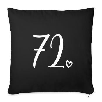 Cute Number 72, 72 Years Old, 72nd Birthday Gift - Sofa pillowcase 17,3'' x 17,3'' (45 x 45 cm) - black - Front